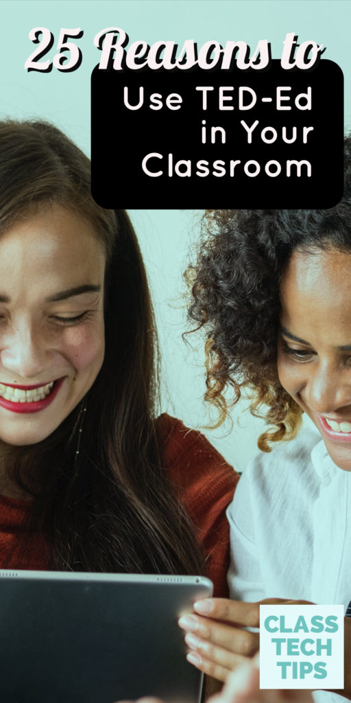 25 Reasons to Use TED-Ed in Your Classroom Pin2